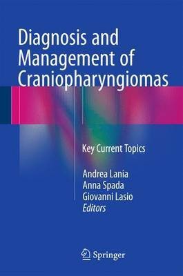 Diagnosis and Management of Craniopharyngiomas(English, Hardcover, unknown)