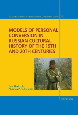 Models of Personal Conversion in Russian cultural history of the 19th and 20th centuries(English, Hardcover, unknown)