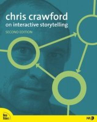 Chris Crawford on Interactive Storytelling(English, Paperback, Crawford Chris)