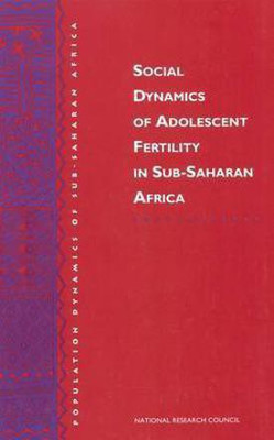 Social Dynamics of Adolescent Fertility in Sub-Saharan Africa(English, Paperback, National Research Council)