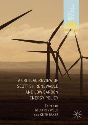 A Critical Review of Scottish Renewable and Low Carbon Energy Policy(English, Hardcover, unknown)