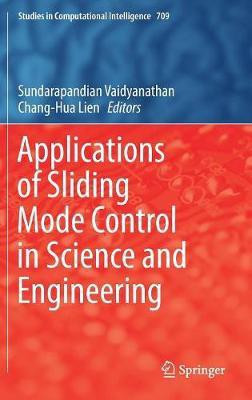 Applications of Sliding Mode Control in Science and Engineering(English, Hardcover, unknown)