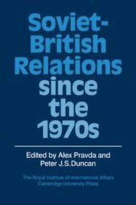 Soviet-British Relations since the 1970s(English, Paperback, unknown)