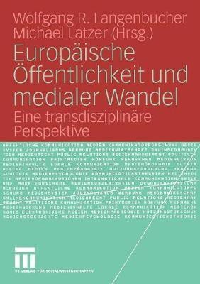 Europaeische OEffentlichkeit und medialer Wandel(German, Paperback, unknown)