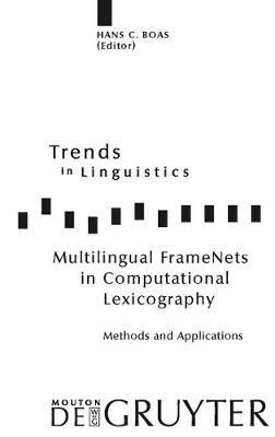 Multilingual FrameNets in Computational Lexicography(English, Electronic book text, unknown)