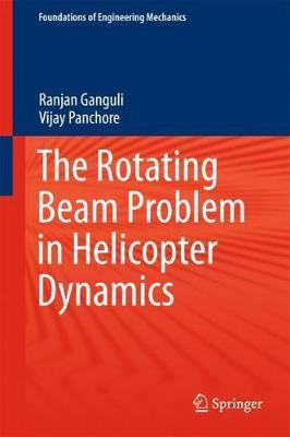 The Rotating Beam Problem in Helicopter Dynamics(English, Hardcover, Ganguli Ranjan)