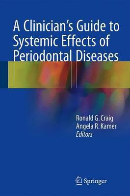 A Clinician's Guide to Systemic Effects of Periodontal Diseases(English, Hardcover, unknown)