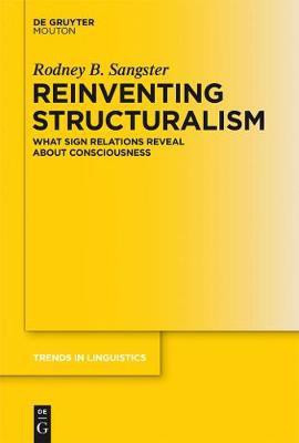 Reinventing Structuralism(English, Electronic book text, Sangster Rodney B.)