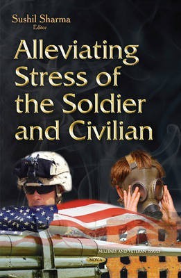 Alleviating Stress of the Soldier & Civilian(English, Hardcover, Sharma Sushil K)