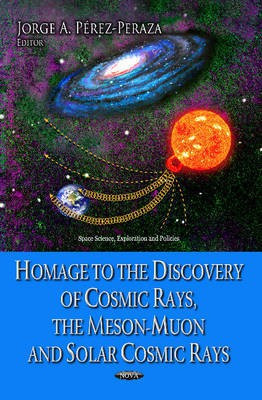Homage to the Discovery of Cosmic Rays, the Meson-Muon & Solar Cosmic Rays(English, Hardcover, unknown)