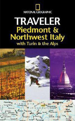 National Geographic Traveler: Piedmont & Northwest Italy, with Turin and the Alps(English, Paperback, Jepson Tim)