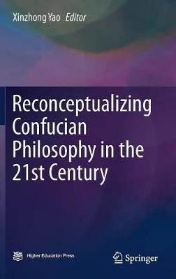 Reconceptualizing Confucian Philosophy in the 21st Century(English, Hardcover, unknown)