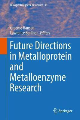 Future Directions in Metalloprotein and Metalloenzyme Research(English, Hardcover, unknown)