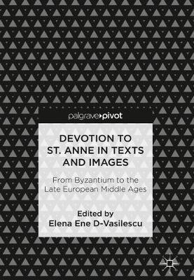Devotion to St. Anne in Texts and Images(English, Hardcover, unknown)