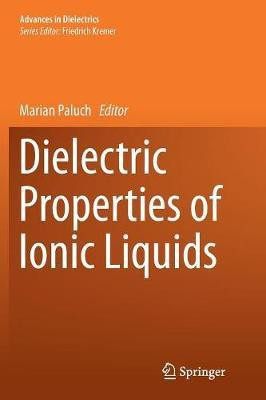 Dielectric Properties of Ionic Liquids(English, Paperback, unknown)