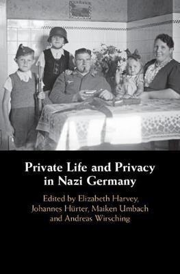 Private Life and Privacy in Nazi Germany(English, Hardcover, unknown)