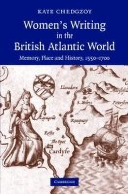 Women's Writing in the British Atlantic World(English, Hardcover, Chedgzoy Kate)