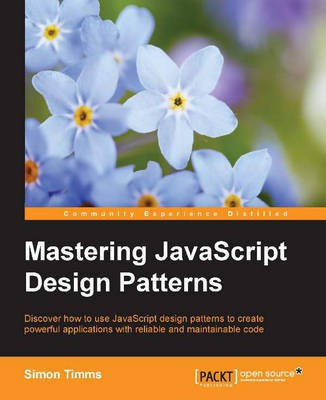Mastering JavaScript Design Patterns(English, Electronic book text, Timms Simon)
