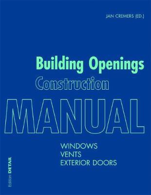 Building Openings Construction Manual(English, Electronic book text, unknown)