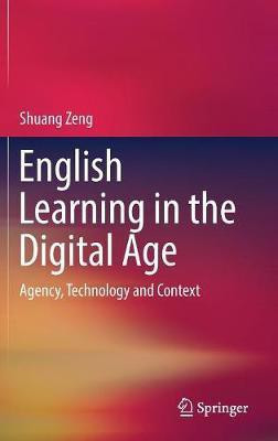 English Learning in the Digital Age(English, Hardcover, Zeng Shuang)