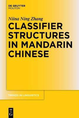 Classifier Structures in Mandarin Chinese(English, Electronic book text, Zhang Niina Ning)