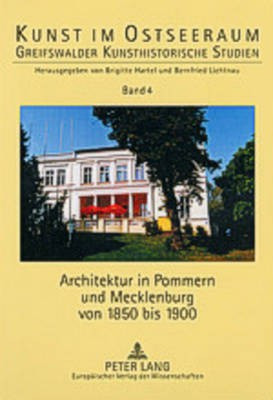 Architektur in Pommern Und Mecklenburg Von 1850 Bis 1900(German, Paperback, unknown)