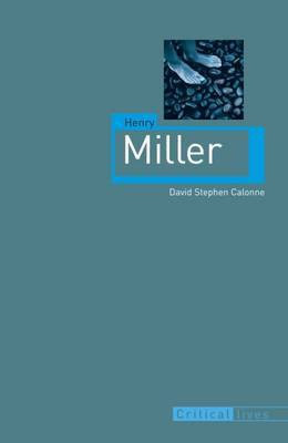 Henry Miller(English, Electronic book text, Calonne David Stephen)