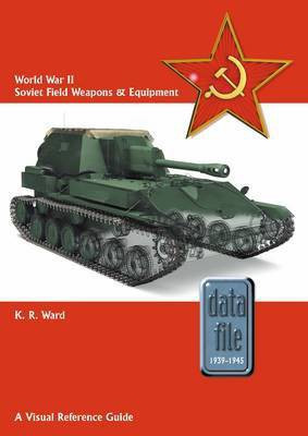 World War II Soviet Field Weapons & Equipment(English, Paperback, Ward Keith)