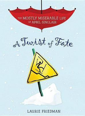 A Twist of Fate(English, Electronic book text, Friedman Laurie)