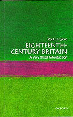 Eighteenth-Century Britain: A Very Short Introduction  - A Very Short Introduction(English, Paperback, Langford Paul)