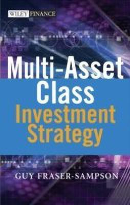 Multi Asset Class Investment Strategy(English, Hardcover, Fraser-Sampson Guy)