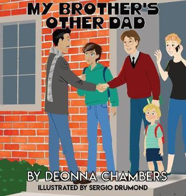 My Brother's Other Dad(English, Hardcover, Chambers Deonna)