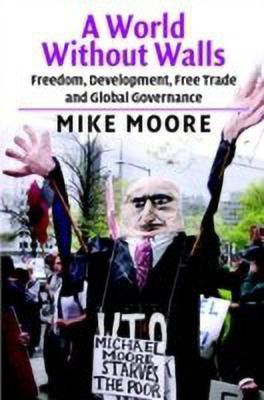A World without Walls(English, Hardcover, Moore Mike)