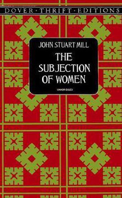 The Subjection of Women(English, Paperback, Mill John Stuart)