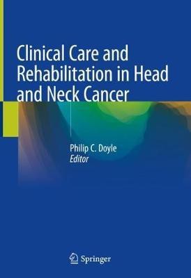 Clinical Care and Rehabilitation in Head and Neck Cancer(English, Hardcover, unknown)