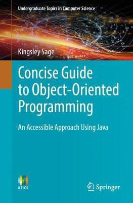 Concise Guide to Object-Oriented Programming(English, Paperback, Sage Kingsley)