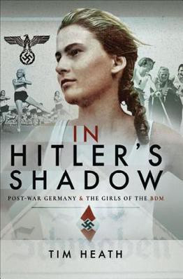 In Hitler's Shadow(English, Electronic book text, Heath Tim)