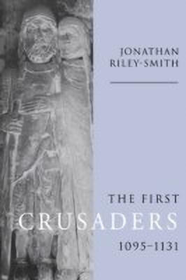 The First Crusaders, 1095-1131(English, Paperback, Riley-Smith Jonathan)