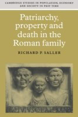 Patriarchy, Property and Death in the Roman Family(English, Paperback, Saller Richard P.)
