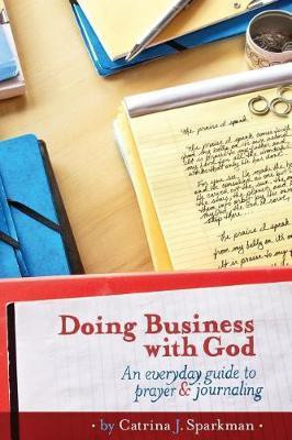 Doing Business with God(English, Paperback, Sparkman Catrina J)