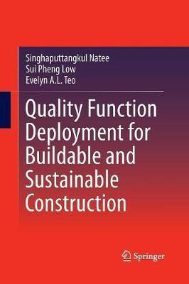 Quality Function Deployment for Buildable and Sustainable Construction(English, Paperback, Natee Singhaputtangkul)