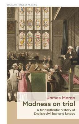 Madness on Trial(English, Hardcover, Moran James)