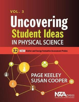 Uncovering Student Ideas in Physical Science, Volume 3(English, Paperback, Keely Page)