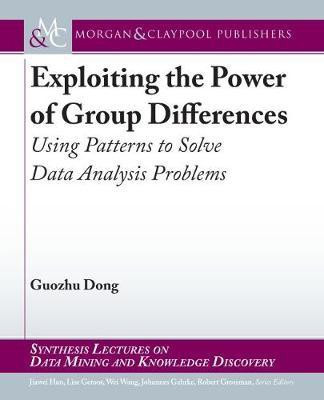 Exploiting the Power of Group Differences(English, Hardcover, Dong Guozhu)