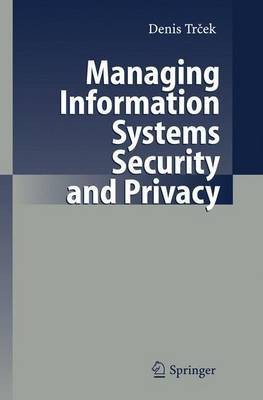 Managing Information Systems Security and Privacy(English, Electronic book text, Trcek Denis)