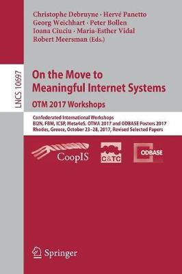 On the Move to Meaningful Internet Systems. OTM 2017 Workshops(English, Paperback, unknown)
