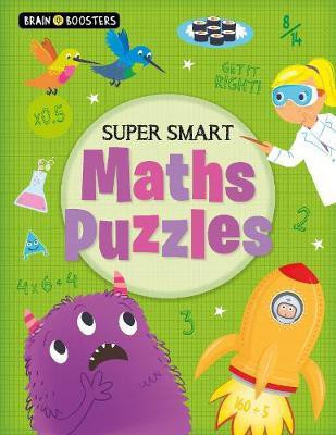 Brain Boosters: Super Smart Maths Puzzles(English, Paperback, Regan Lisa)