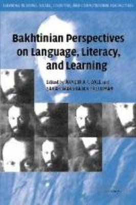 Bakhtinian Perspectives on Language, Literacy, and Learning(English, Hardcover, unknown)
