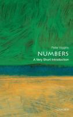 Numbers  - A Very Short Introduction(English, Paperback, Higgins Peter M.)