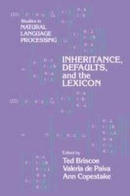 Inheritance, Defaults and the Lexicon(English, Paperback, unknown)